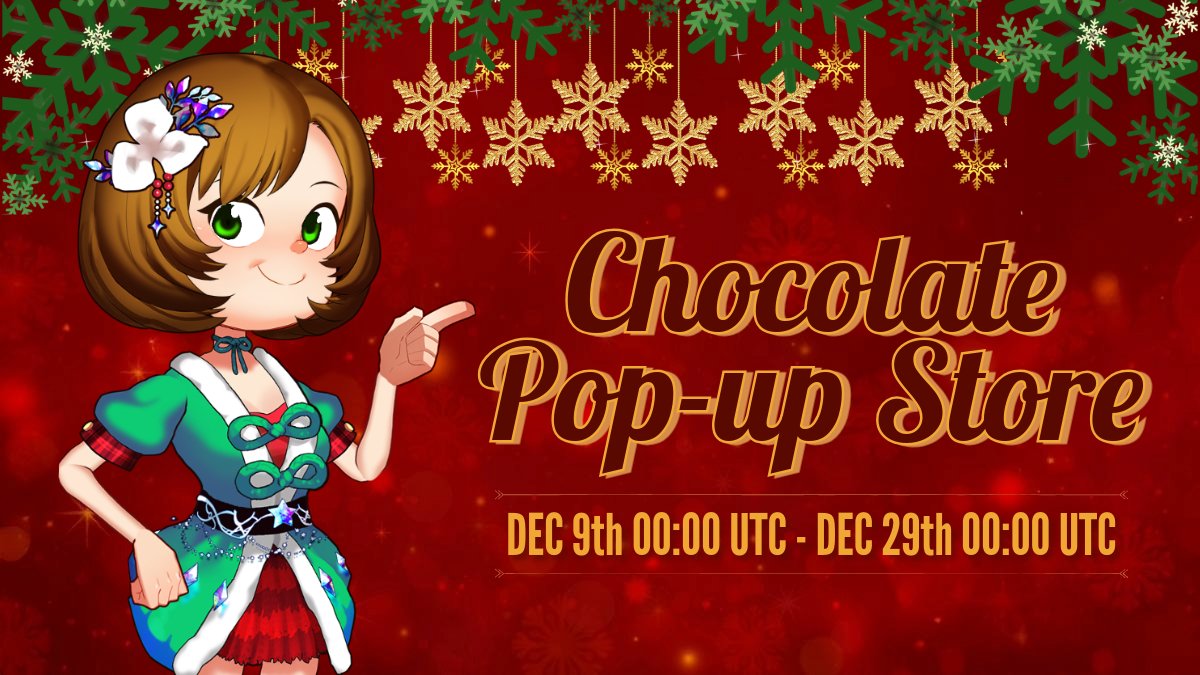 🎄 Christmas Chocolate Pop-up Store 🎄

A new round of Chocolate Pop-up Stores is back! Make chocolates &amp; sell them to claim bountiful rewards 🍫

📅 Dec 9th 00:00 UTC  ~ Dec 29th 00:00 UTC
🎮 Be Ready: bit.ly/3OG2K4O