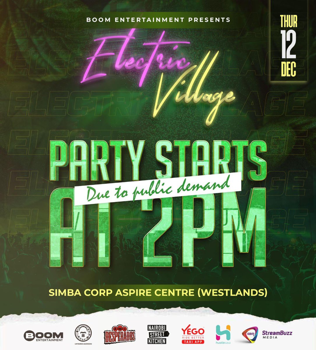 ElectricVillage's tweet photo. ‼️ DUE TO PUBLIC DEMAND ‼️
 We’re starting EARLY! 🕑 2 PM - Late 🎶

📍 Aspire Center Rooftop (Simba Corp)
 🎟️ Advance: 2000 KSH | Gate: 3000 KSH
 🎟️ Tickets 👉 https://t.co/wPL56dv6aY

Pre-sale SOLD OUT 💯

For VIP reservations, call 0706457757.

#ElectricVillage https://t.co/oBp2aTMMTT