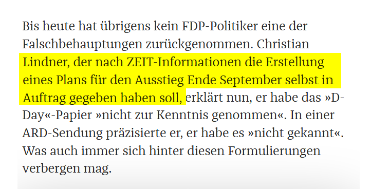 Update: FDP-Chef Lindner soll die Erstellung eines Plans für den Ampel-Ausstieg Ende September "selbst in Auftrag gegeben haben", schreibt die ZEIT in ihrer aktuellen Ausgabe (👇). Lindner dagegen sagt, er habe das #DDay-Papier "nicht zur Kenntnis genommen."