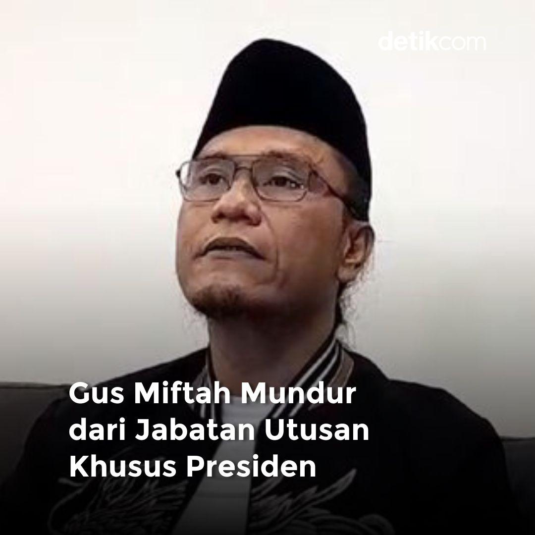 detikcom's tweet photo. Gus Miftah Mundur dari Jabatan Utusan Khusus Presiden

Miftah Maulana Habiburahman alias Gus Miftah mengundurkan diri dari jabatan Utusan Khusus Presiden. Gus Miftah mundur usai ramai video dirinya yang merendahkan penjual es teh.

>> https://t.co/Uhbndg5d8d

#detikcom