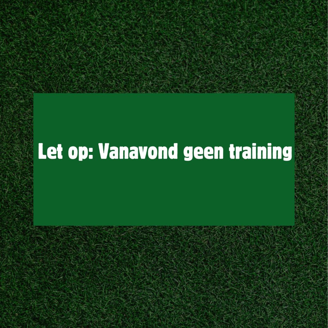 REMINDER | Vanavond is er geen training, we hopen jullie volgende week weer op training te zien. Succes dit weekend!
