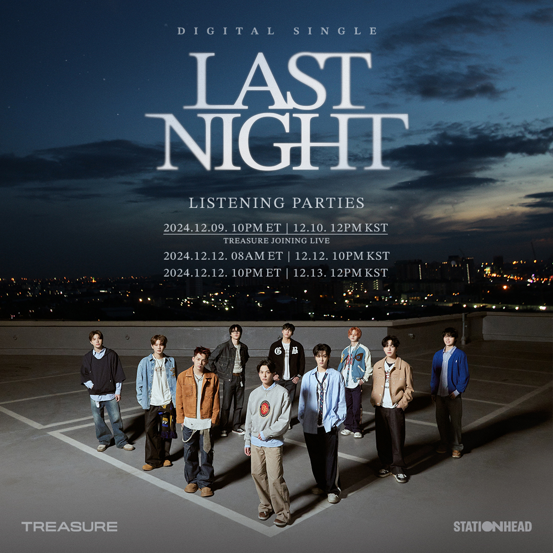 Join the 'LAST NIGHT' Listening Parties on <a href="/STATIONHEAD/">STATIONHEAD</a> 🌠

👉 stationhead.com/treasureoffici…

1⃣ 2024.12.09 10PM (ET) | 12.10 12PM (KST) *with TREASURE🩵
2⃣ 2024.12.12 08AM (ET) | 12.12 10PM (KST)
3⃣ 2024.12.12 10PM (ET) | 12.13 12PM (KST)

#TREASURE #트레저 #LASTNIGHT #YG