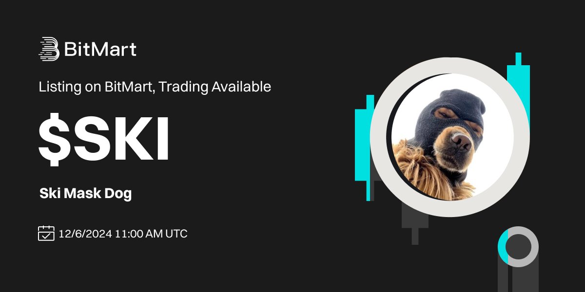 BitMartExchange's tweet photo. #BitMart will list Ski Mask Dog ( $SKI ) @Ski_CTO  on our digital assets platform on December 6, 2024 🤩

Ski Mask Dog is a meme coin on Base chain, which is an image of a puppy wearing a ski mask.

💰Trading pair: $SKI/USDT
💎Deposit: 12/6/2024 11:00 AM UTC
💎Trading: 12/6/2024 11:00 AM UTC

Learn more:https://t.co/HmlRYorqlN