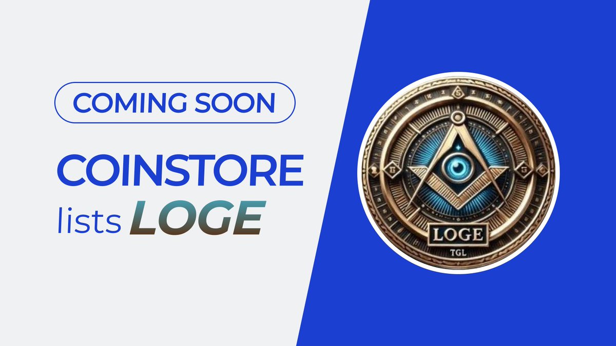 🔥NEW LISTING ON COINSTORE🔥

👏Welcome: <a href="/LogeToken/">$LOGE TOKEN</a> $LOGE👏

👇Watch this space for more👇
🌎 Official website: thegrandlodge.xyz
👩‍👦 Official Telegram: t.me/loge_token