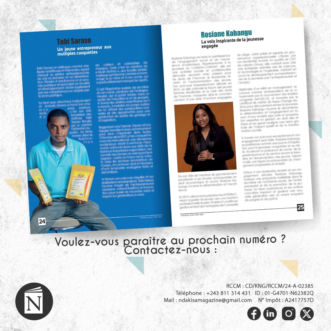 NDAKISA MAGAZINE (@ndakisamagazine) on Twitter photo Procurez-vous la deuxième édition du magazine et découvrez le parcours inspirant de Tobi Saraso et <a href="/Laboria_Lady/">Rosiane KABANGU</a>. Disponible en version papier et électronique.
Email: Ndakisamagazine@gmail.com
Téléphone: 0811314431 Procurez-vous la deuxième édition du magazine et découvrez le parcours inspirant de Tobi Saraso et <a href="/Laboria_Lady/">Rosiane KABANGU</a>. Disponible en version papier et électronique.
Email: Ndakisamagazine@gmail.com
Téléphone: 0811314431