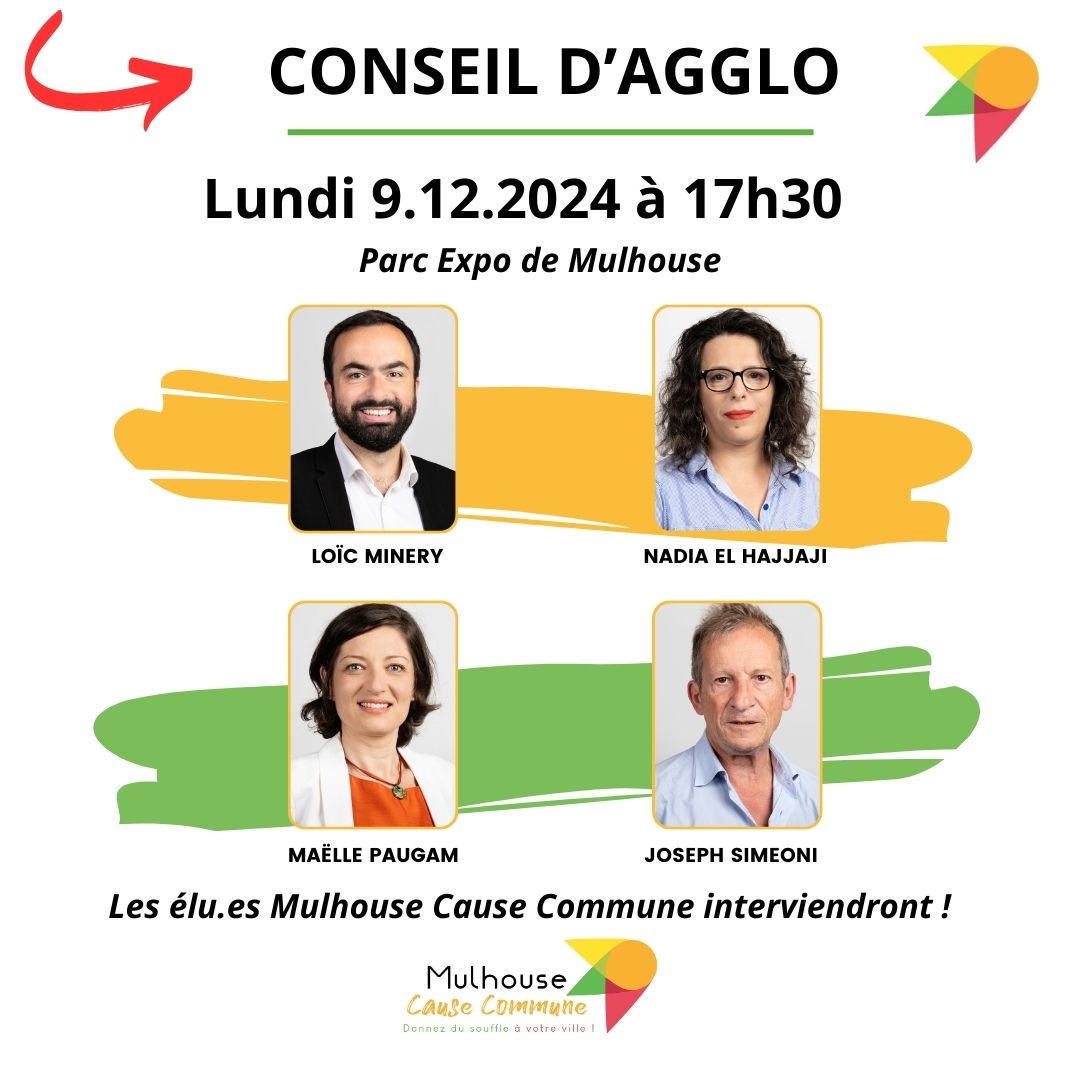 ➡ Ce lundi 9 décembre, les élu·es communautaires Mulhouse Cause Commune interviendront à l'occasion du Conseil d'Agglomération.