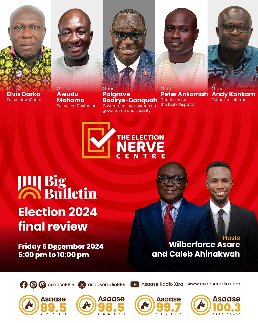 asaaseradio995's tweet photo. #BigBulletin is live tonight from 5-10PM on The #ElectionNerveCentre! Wilberforce Asare & Caleb Ahinakwah will be joined by political analysts Elvis Darko, Awudu Mahama, Palgrave Boakye-Danquah, Peter Ankomah & Andy Kankam for the final review of #Election2024!
#AsaaseRadio https://t.co/1WCaPzxSxS