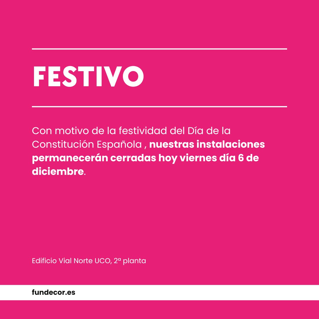 fundecoruco's tweet image. Hoy, 6 de diciembre, nuestras instalaciones permanecerán cerradas con motivo de la festividad del Día de la Constitución Española 🇪🇸

¡Feliz puente!

#fundecor #fundaciónuniversitaria #fundacionuniversidadempresa #cordoba #universidaddecordoba #festivo #diadelaconstitucion…