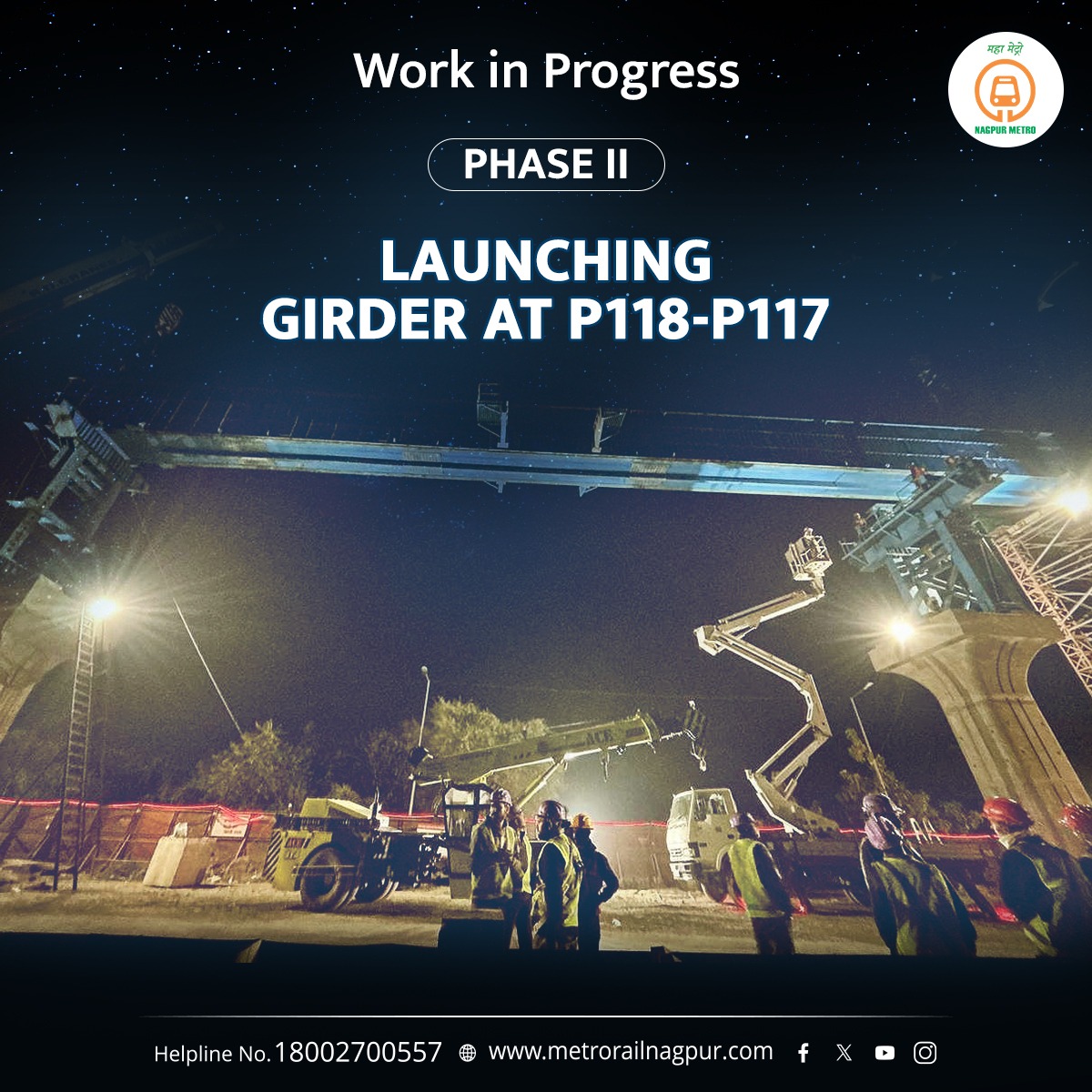 MetroRailNagpur's tweet photo. Work executed with precision:
Girder-1 successfully launched and placed at P118-P117 on #Reach2A. With 3 spans now completed, we’re making significant progress on the 238 spans for #NagpurMetro #Phase_2. Stay tuned for updates!
#WorkInProgress #MenAtWork #Infrastructure #development #MahaMetro #TransformingNagpur