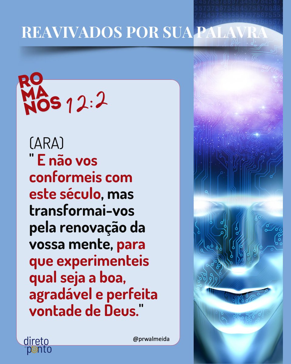 prwalmeida's tweet photo. #rpSp - Rm12:2 | #NovaVida
Este verso é um quiasmo: (A) Não me conformo com o mundo; (A') Pois experimentei a vontade de Deus. O centro desta estrutura é (B) *Transformação da mente*.
Oro para que sua comunhão diária o leve a ter a cada dia a mente de Cristo. (1Co 2:16). https://t.co/4mhY2yM7uc