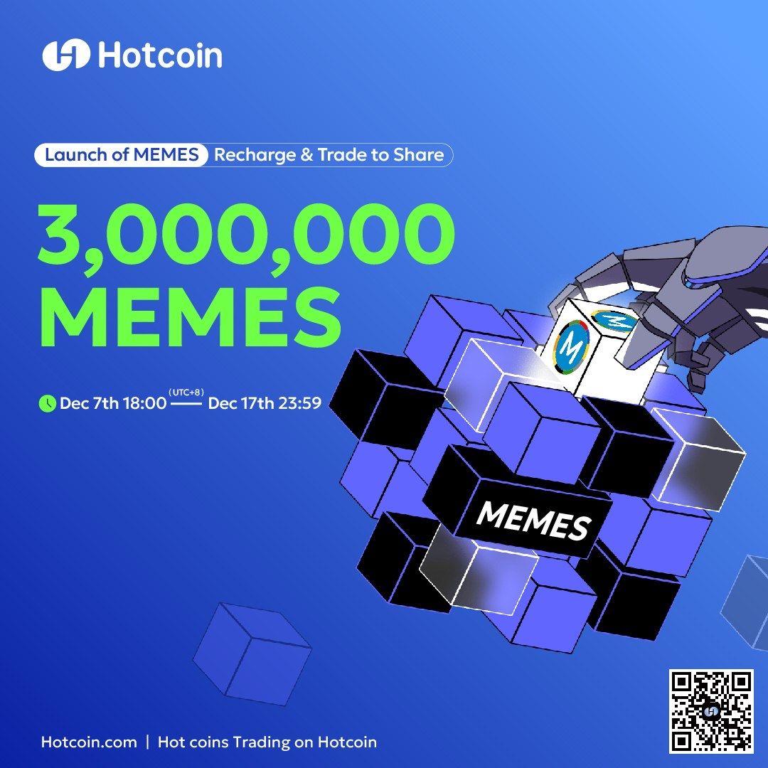 🚀 Launch of $MEMES ! Recharge & Trade to Share 3,000,000 MEMES 🎉 📅 Event  Period: Dec 7, 2024, 18:00 - Dec 17, 2024, 23:59 (UTC+8) 🔥 Trading Pair:  MEMES/USDT 💰Event 1: