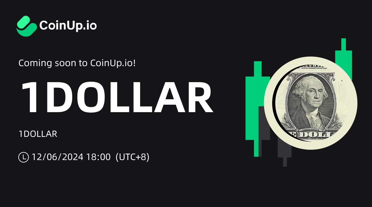 CoinUpOfficials's tweet photo. 📢 Spot #Newlisting:  $1DOLLAR(@1dollar21dollar)

🚀#CoinUp will launch  at 6:00 PM on December 6(UTC+8), new trading pair: 1DOLLAR/USDT.

Detail▶️https://t.co/vBAWA56O92

#Crypto #cryptolisting #SOL #MEME #1DOLLAR https://t.co/F0EdQehEXi