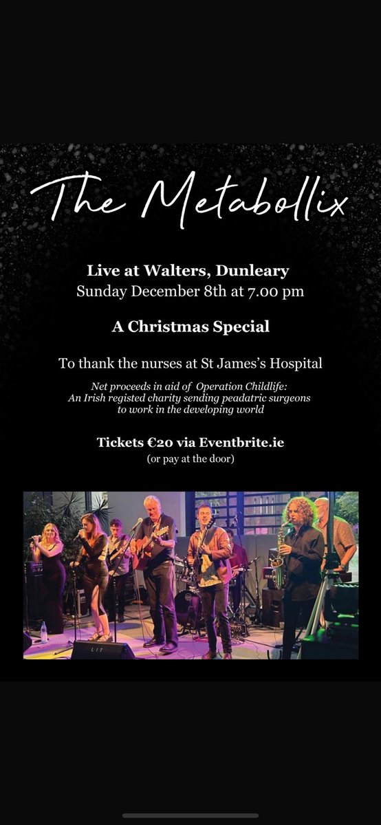 laoneill111's tweet image. Because we enjoyed the last one so much, The Metabollix will be in Walter’s Dun Laoghaire this Sun Dec 8th for a gig in honor of the nurses of St James’s hospital and Operation Childlife. Get your Christmas off to a rockin start.