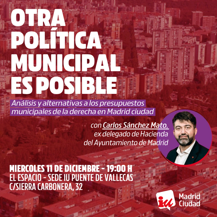 Otra política municipal es posible, y vamos a analizar y debatir sobre las alternativas los presupuestos municipales de la derecha en @Madrid con <a href="/carlossmato/">Carlos Sánchez Mato🔻✳️</a> , ex delegado de Hacienda del Ayuntamiento de Madrid.
El próximo miércoles 11, a las 19:00 en <a href="/ElEspacioVK/">El Espacio</a>