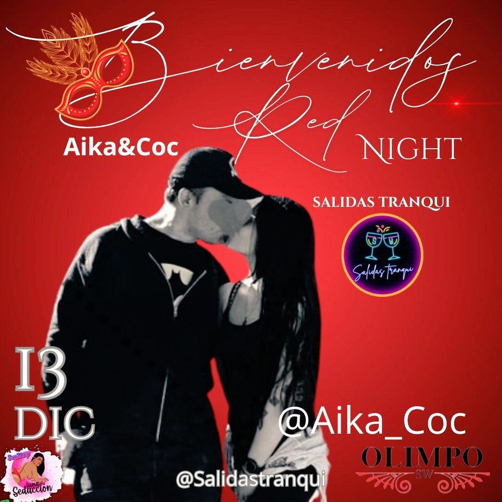 Aika_Coc's tweet photo. Estaremos en la fiesta de fin de año de @Salidastranqui en @OlimpoClubSw, esto va a estar un descontrol total. 
¿Quiénes más nos acompañan? 🔥😏 ¡Allá nos vemos! 😈 
#RedNight #NocheRoja #AdminSalidasTranqui
@escorpio_m28 @SIRAJO3444 https://t.co/9Fni2k9AWr