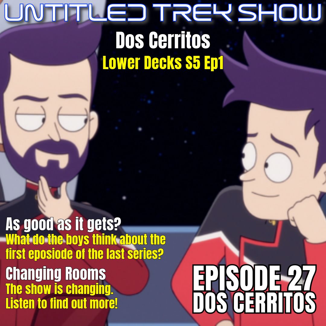 _varietyshowpod's tweet photo. Did you know the that #UntitledTrekShow is changing name soon? Listen to the latest episode,
Dos Cerritos, and find out more!
In this episode, we review the new season of #LowerDecks and wonder, is it worth saving now? #StarTrek #WhatHaveTheyDone? https://t.co/JzEZ7EgPTA