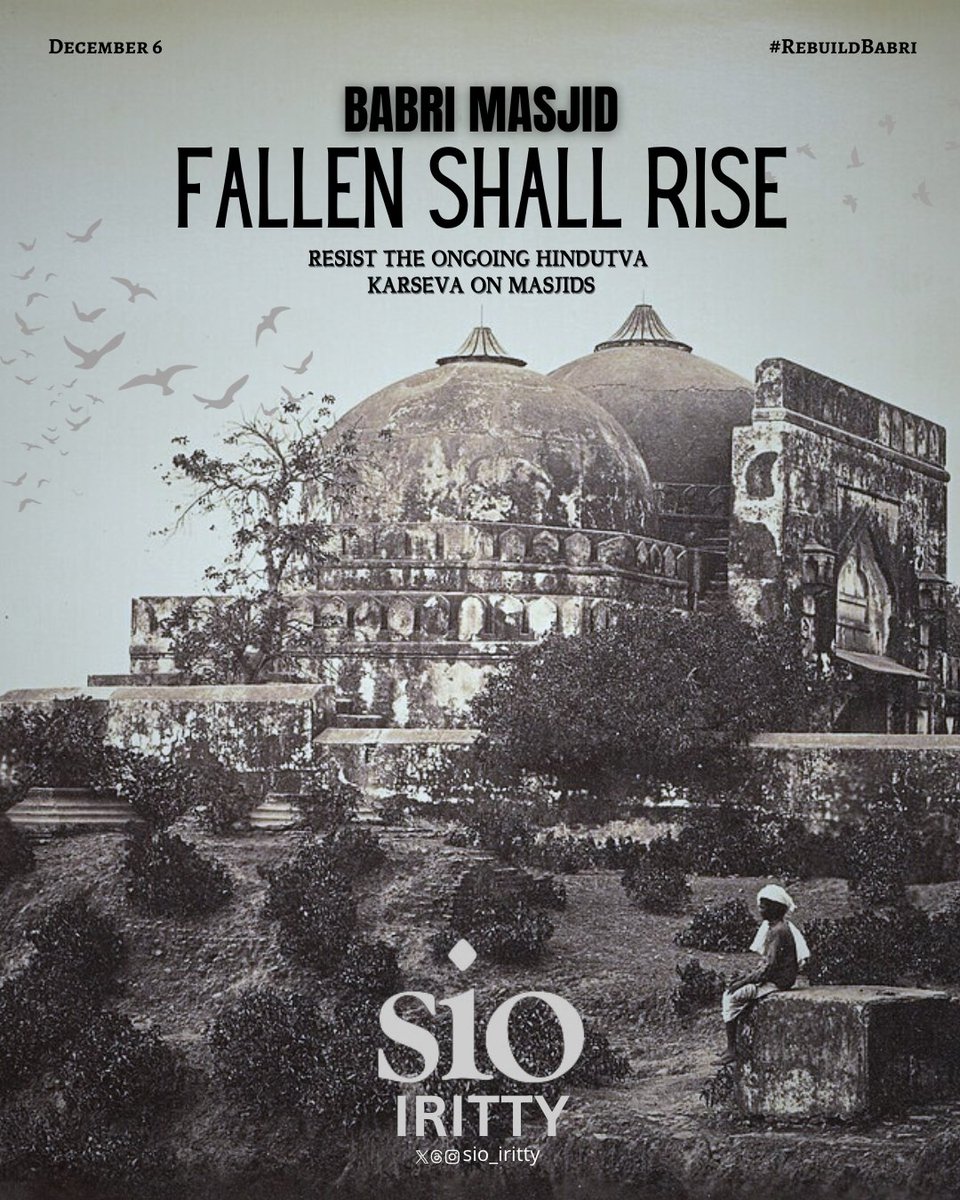 sio_iritty's tweet photo. #RebuildBabri

December 6
BABRI MASJID
FALLEN SHALL RISE

--Resisit The Ongoing Hindutva Karseva On Masjids-- 

 SIO Iritty
💙🤍❤️ https://t.co/aI0RFjnIAa