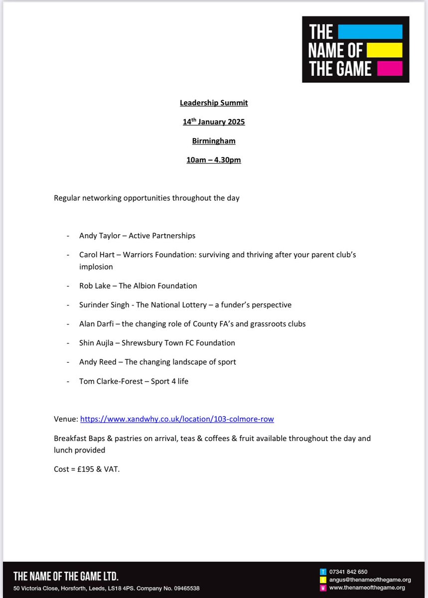 Come along to our Leadership Summit in Birmingham on the 14th January. Great speakers and lots of networking. Book now for early bird discount - angus@thenameofthegame.org 
<a href="/AndyTaylor02/">Andy Taylor</a> <a href="/ShintheBaggie/">Shin the Baggie</a> <a href="/SportBirmingham/">Sport Birmingham</a> <a href="/Worcwarriorsfdn/">Worcester Warriors Foundation</a> <a href="/WBAFoundation/">The Albion Foundation</a> <a href="/AndyJReed_OBE/">Andy Reed</a> <a href="/Sport4LifeUK/">Sport 4 Life UK</a>