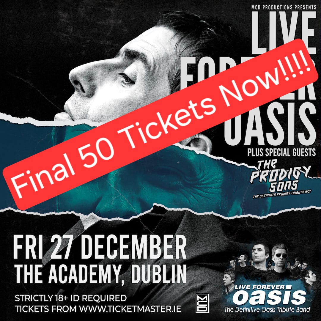 Final 50 tickets <a href="/academydublin/">The Academy Dublin</a>