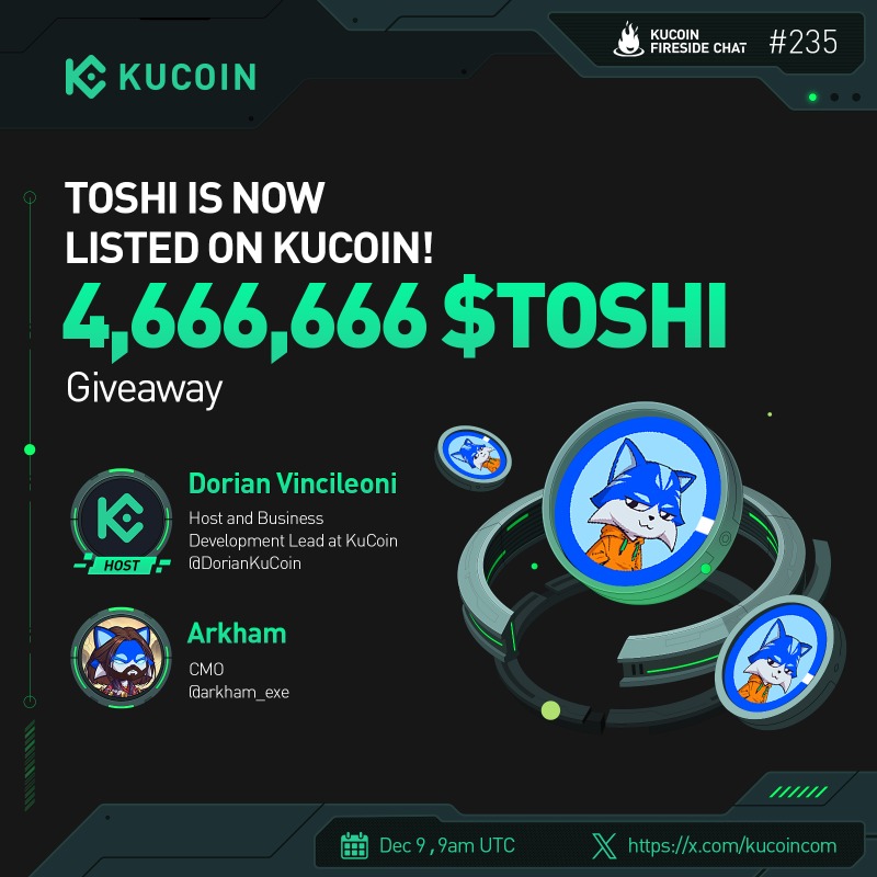 kucoincom's tweet photo. 🔥 Join the #KuCoinFireSideChat as we celebrate the listing of $TOSHI on KuCoin! 🚀

🎁4,666,666 TOSHI (10 winners)

1️⃣Follow @kucoincom &amp; @Toshi_base
2️⃣❤️&amp; RT
3️⃣Subscribe to KuCoin's Youtube Channel
4️⃣Fill in: https://t.co/PU3GhTQ4aB 
5️⃣Join the space

✅Set a reminder