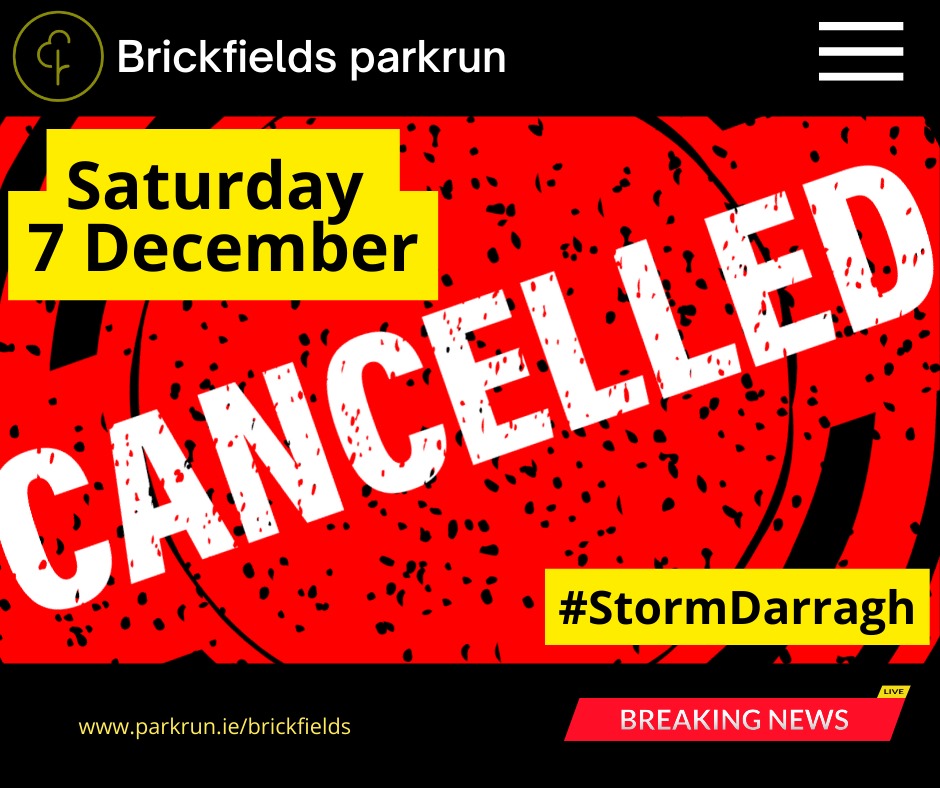 Brickfields parkrun (@brickfieldspar1) on Twitter photo We are cancelled tomorrow due to #StormDarragh . #loveparkrun <a href="/parkrunIE/">parkrun Ireland</a> We are cancelled tomorrow due to #StormDarragh . #loveparkrun <a href="/parkrunIE/">parkrun Ireland</a>