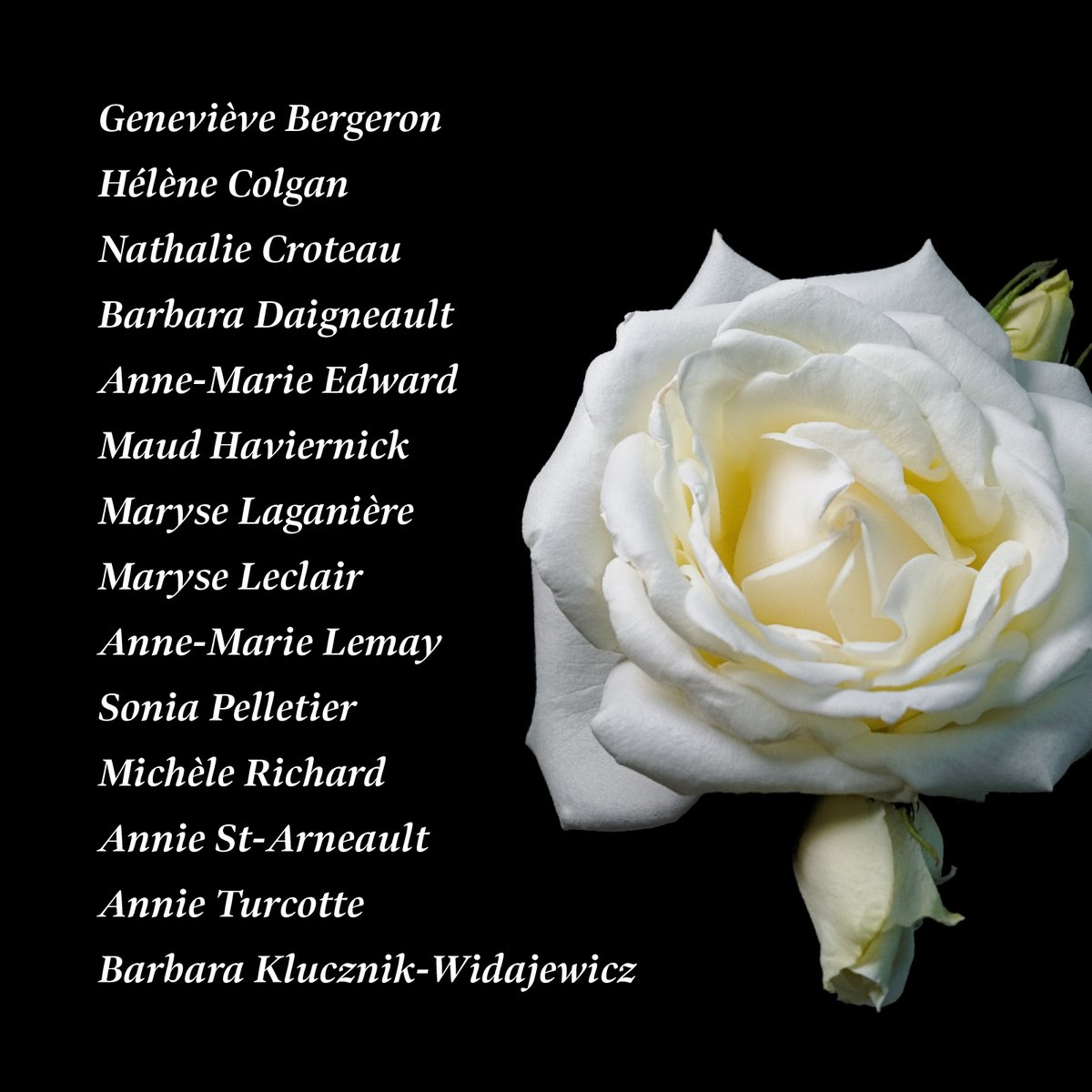 Today, we honour the 14 women who were murdered at École Polytechnique on December 6, 1989.

As we continue the important work to end gender-based violence, we remember them.