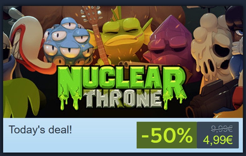 You can get Nuclear Throne with a 50% discount from the Steam frontpage for another 3 hours! store.steampowered.com/app/242680/Nuc…