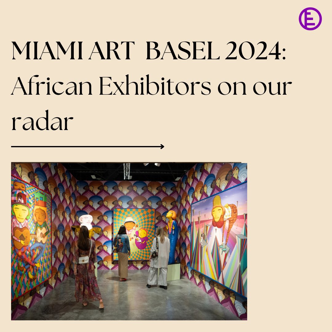 EbubayArts's tweet photo. Celebrating African talent at Art Basel Miami 2024, From bold abstractions to layered narratives, these African artists are on our radar, reshaping the global art scene. https://t.co/OhBQZsjSN9