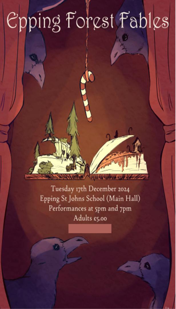We are delighted to invite you to the ESJ Winter Show, a re-visitation of the popular brothers Grimm' s fairy tales, "Epping Forest Fables" co-written and directed by our students! 
Tuesday 17th December
5pm and 7pm showings
Tickets on ParentPay