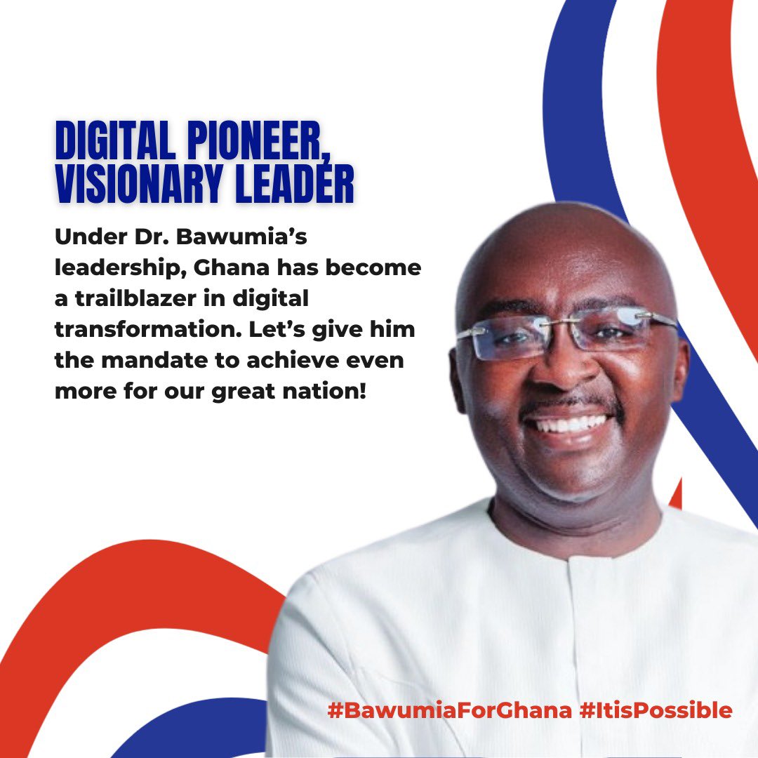 Let’s take digitalization to the next level
Vote for a visionary leader
#1touchforbawumia 
#BawumiaForPresident