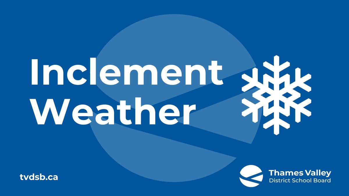 In support of Thames Valley’s commitment to ensuring the safety of all staff and students, ALL Thames Valley schools, Education and Distribution Centres will be closed today due to inclement weather. 
For more information visit: tvdsb.ca