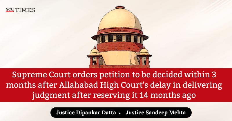 scconline_'s tweet photo. Supreme Court orders petition to be decided within 3 months after Allahabad High Court's delay in delivering judgment after reserving it 14 months ago
#SupremeCourt #14monthdelay #AllahabadHighCourt #judicialdelay #reservedjudgment #stayofproceedings #trialcourtproceedings