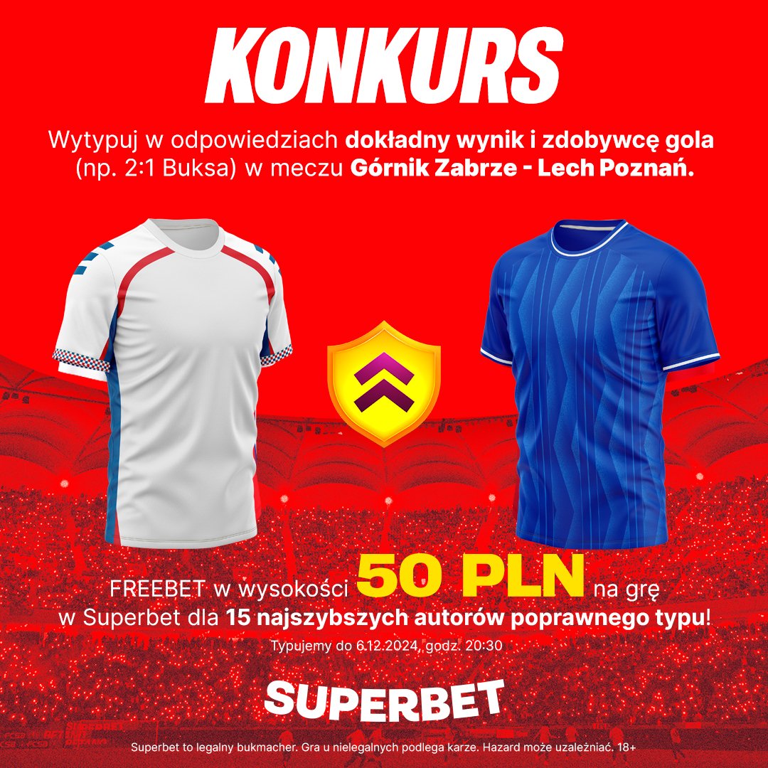 SuperbetPL's tweet photo. #KONKURS! Typujemy dokładny wynik oraz zdobywcę gola ⚽️ w meczu @GornikZabrzeSSA - @LechPoznan

---
✅ Zaobserwuj  @SuperbetPL

❤️ Polub i daj RT 🔁
👤 Dodaj nick z Superbet
🎁 Nagroda - freebet 50 PLN💰

#ekstraklasa #GÓRLPO #NajwiększaBarbórkaNaŚląsku https://t.co/10pDxcqAwa