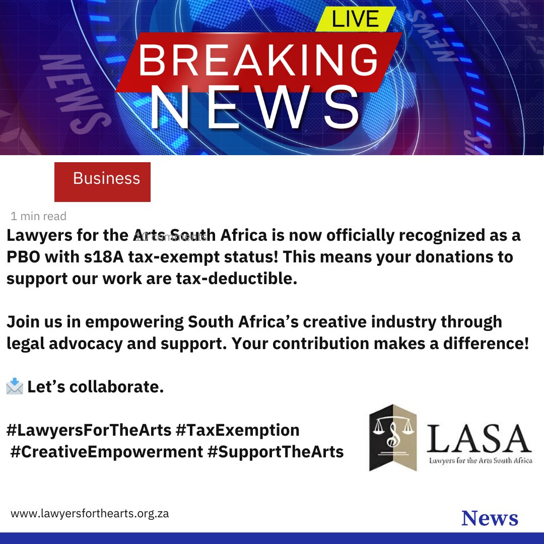 #BreakingNews!! BIG NEWS!

Lawyers for the Arts South Africa is now officially recognized as a PBO with s18A tax-exempt status.

#TaxExemption #CreativeEmpowerment #SupportTheArt
#LawyersfortheArtsSA 
#LASA 
#AdvocacyinAction