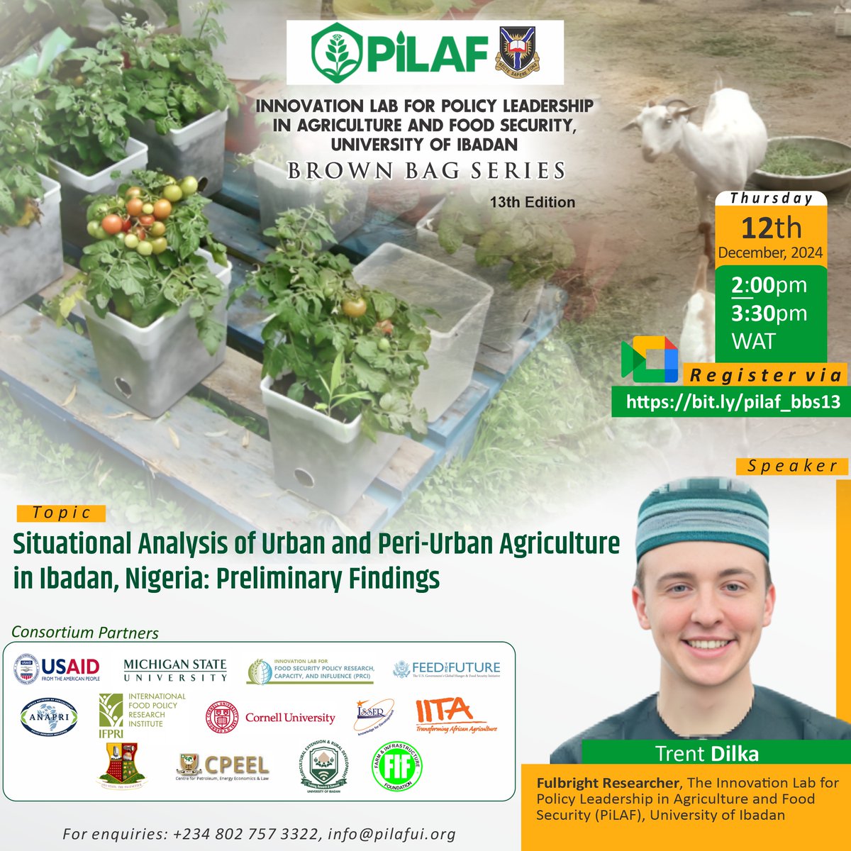 Pilaf_ui's tweet photo. Join Us for PiLAF's Brown Bag Session! 
📝 Topic: "Situational Analysis of Urban and Peri-Urban Agriculture in Ibadan, Nigeria: Preliminary Findings"
📅 Date: Thur., 12th December, 2024
⏰ Time: 2:00pm - 3:30pm WAT via GoogleMeet
Register via https://t.co/fEmyzE58od #research https://t.co/VgFkMRRFpa