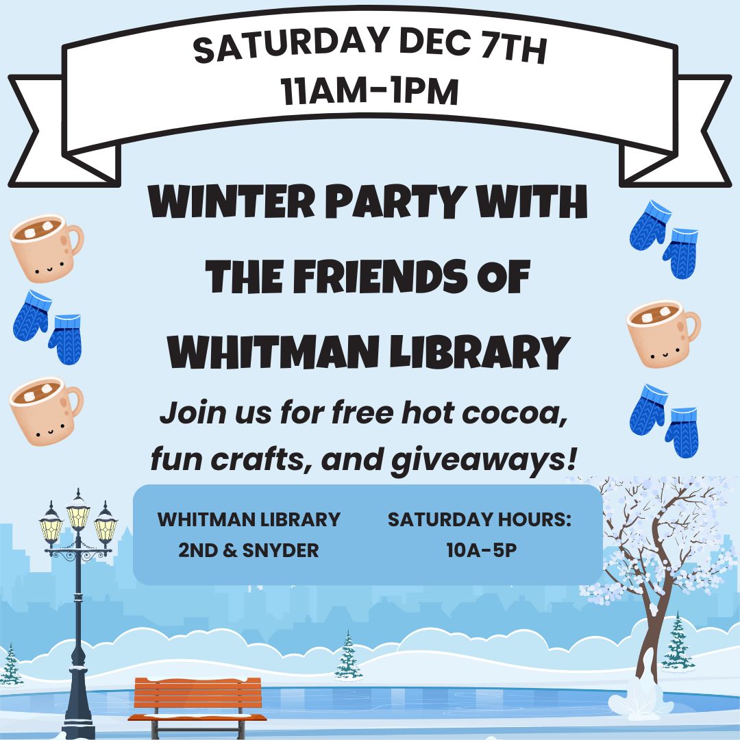SouthPhillyRead's tweet photo. Come out tomorrow - Saturday to our Winter Celebration at Whitman Library.  12/7. from 11-1.  All are welcome and encouraged to come back into our libraries!  200 Snyder https://t.co/MftAyVaUTU