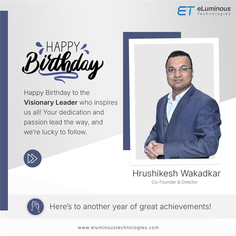 eluminousTech's tweet image. Wishing you a birthday as extraordinary as your leadership! Thank you for your unwavering commitment, and here’s to even greater heights in the year ahead! @hrushikeshw