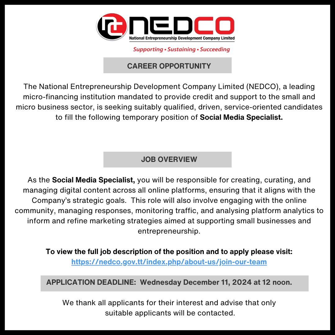 NedcoTT's tweet photo. 🎯 Now Hiring: Social Media Specialist @NEDCO_TT!

Join Trinidad &amp; Tobago's leading micro-financing institution. Help empower small businesses through digital innovation.

⏳ Apply by Dec 11, 12 noon

#JobAlert #CareerOpportunity #DigitalMarketing #TrinidadandTobago https://t.co/wG6gv4eIqf