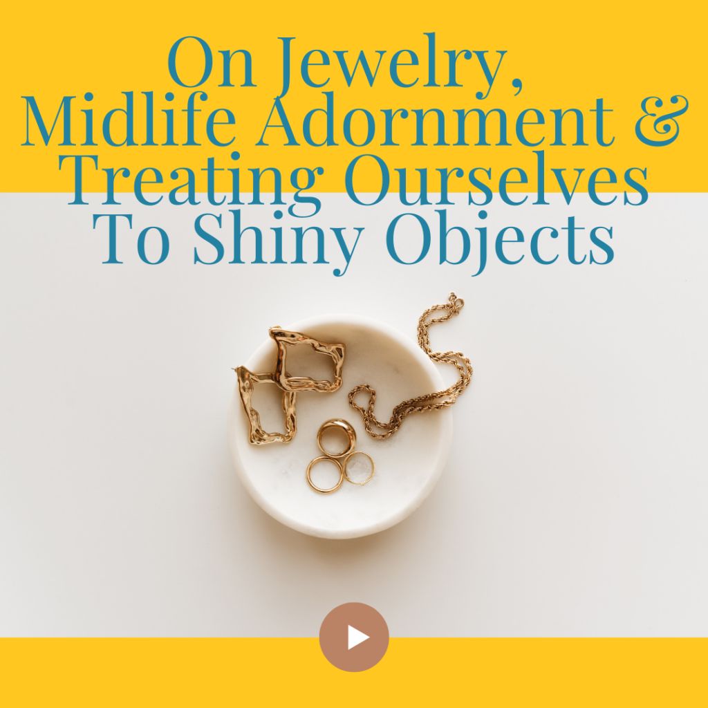 New episode: On Jewelry, Midlife Adornment, And Treating Ourselves To Shiny Objects: buff.ly/41mROjz