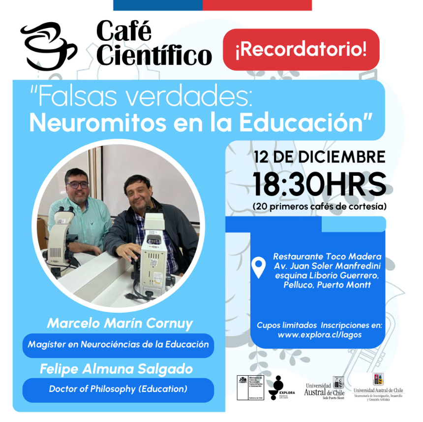 ¡Vuelve el Café Científico! ☕🧠
📅 Jueves 12 de diciembre, 18:30 hrs.
📍 Toco Madera, Pelluco.
Charla: "Falsas verdades: Neuromitos en la Educación".
Inscríbete en el link de nuestra bio. 🌟
Organizan: PAR Explora Los Lagos y UACh.