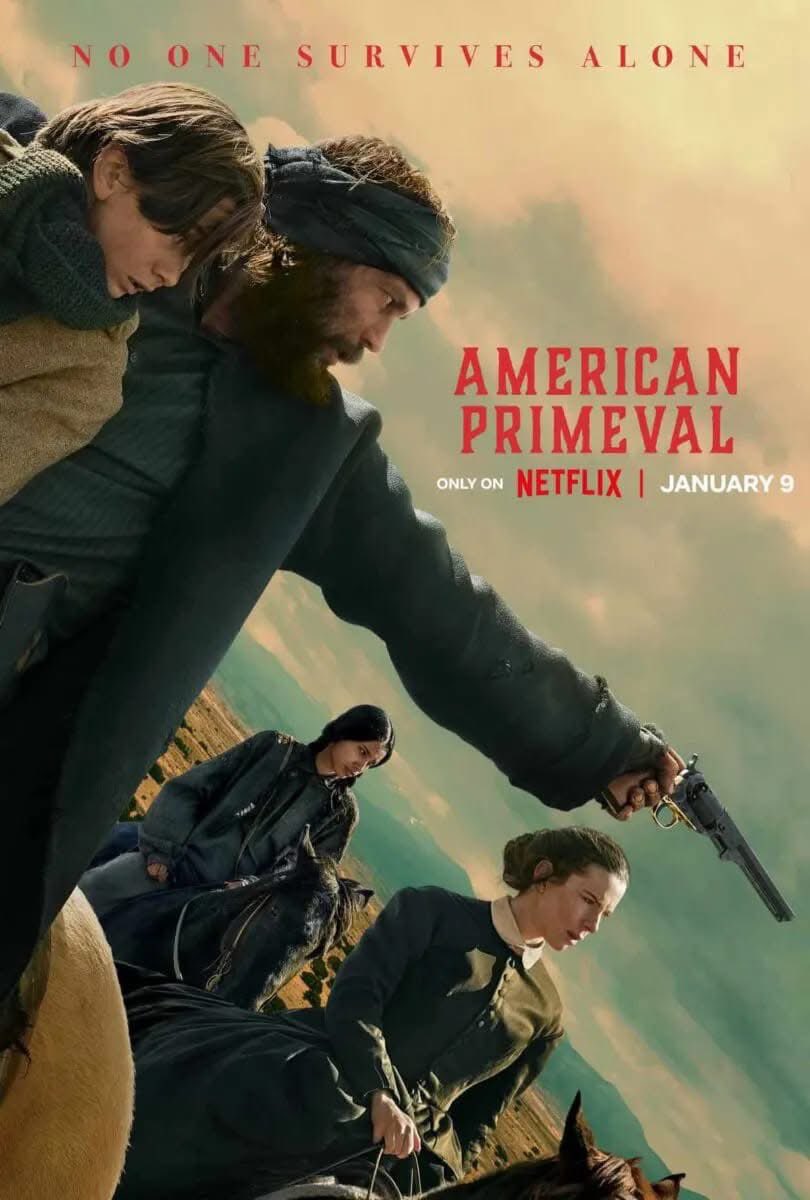 American Primeval hits Netflix January 9, 2025! A wild adventure begins!  

#AmericanPrimeval #Netflix #WesternSeries #Adventure #TaylorKitsch #NewRelease #HistoricalDrama #January2025