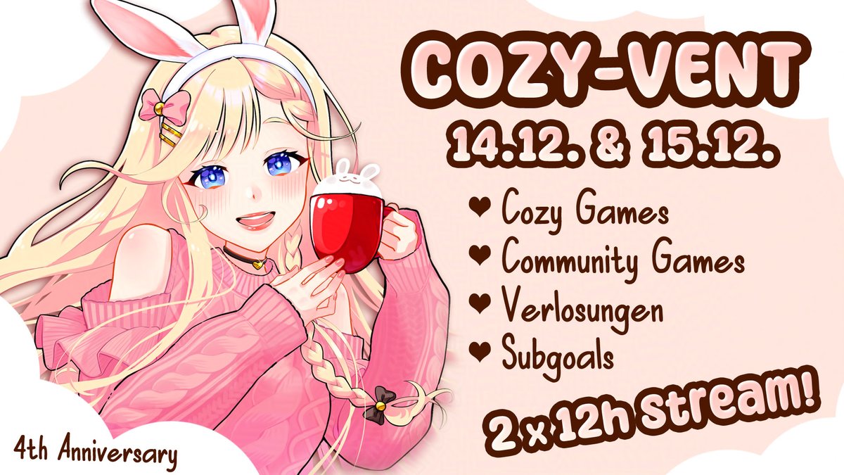 VanniVannilla's tweet image. ☕️✨COZY-VENT / 14.12. &amp;amp; 15.12.✨☕️

Anlässlich meines 4. Stream-Anniversarys möchte ich cozy mit euch feiern! 🎉

Euch erwarten: 
💛2 x 12h Stream! 
💛Cozy Games &amp;amp; Demos 
💛Community Games 
💛Verlosungen 
💛ein paar Subgoals  

Genaueres folgt! ~ 👀 

( Art: #ton39342104 )
