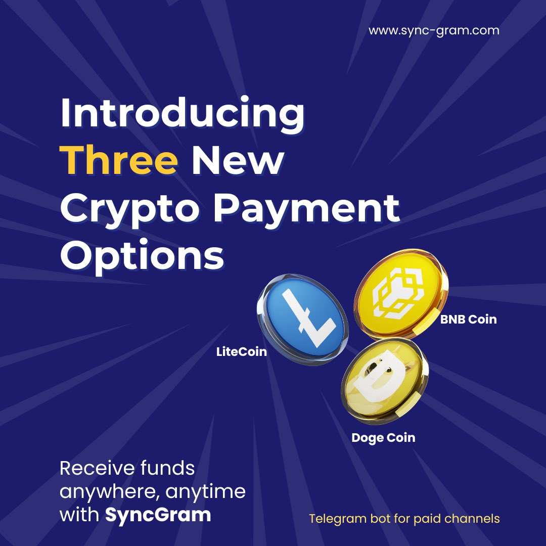 🚀Big News! SyncGram now supports BNB, DODGE, and LTC for crypto payments!  💳⚡ Seamlessly accept payments and manage your community with even more  payment options. 💡 Fast. Secure. Flexible. Start now: 👉 [