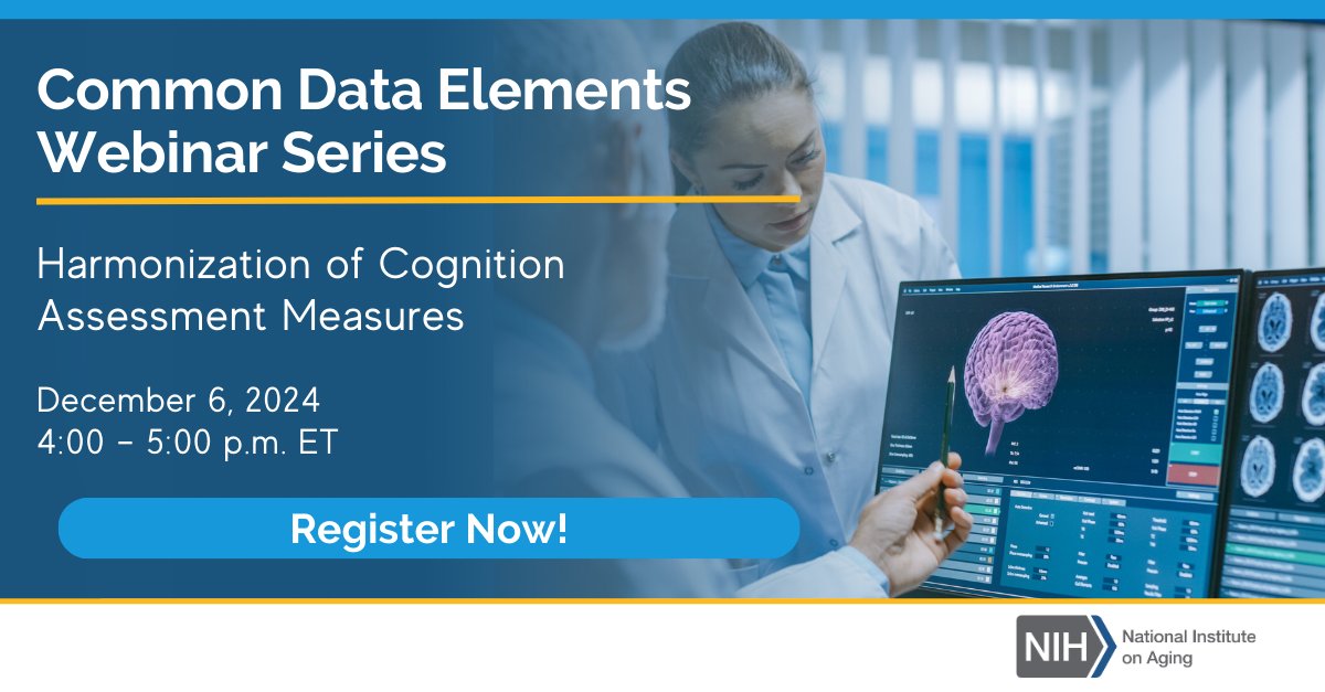 NIHAging's tweet image. Don’t miss out! Join NIA today at 4 p.m. ET for the final webinar in the Common Data Elements series! This webinar will cover the best practices for accurate harmonization of #CognitiveData for assessment measures. Register today: go.nia.nih.gov/3Z0UGA0