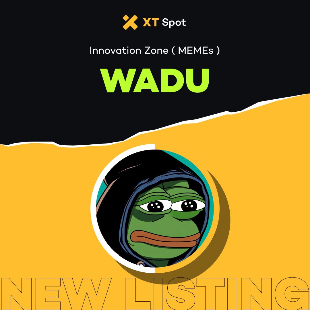 🚀 New Listing 🚀 #XTListing <a href="/Wadu_on_KAS/">Wadu</a> 

📢 #XT will list $WADU (WADU on KAS) in the Innovation Zone (MEMEs &amp; KASPA Eco).

✅ Deposit: Opened
✅ Trading: 15:00 on December 07, 2024 (UTC)
✅ Withdrawal: 15:00 on December 08, 2024 (UTC)

Details ⤵️ 
xtsupport.zendesk.com/hc/en-us/artic…