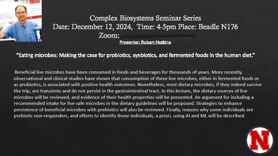 Nebraska Food 4 Health Center (@nfhc_nu) on Twitter photo Join us Thursday December 12, 2024 from 4-5pm CDT for a seminar from Dr. Robert Hutkins (<a href="/bhutkins/">bob hutkins</a> ) as a part of the Complex Biosystems Seminar Series.
For Zoom information please DM. Join us Thursday December 12, 2024 from 4-5pm CDT for a seminar from Dr. Robert Hutkins (<a href="/bhutkins/">bob hutkins</a> ) as a part of the Complex Biosystems Seminar Series.
For Zoom information please DM.