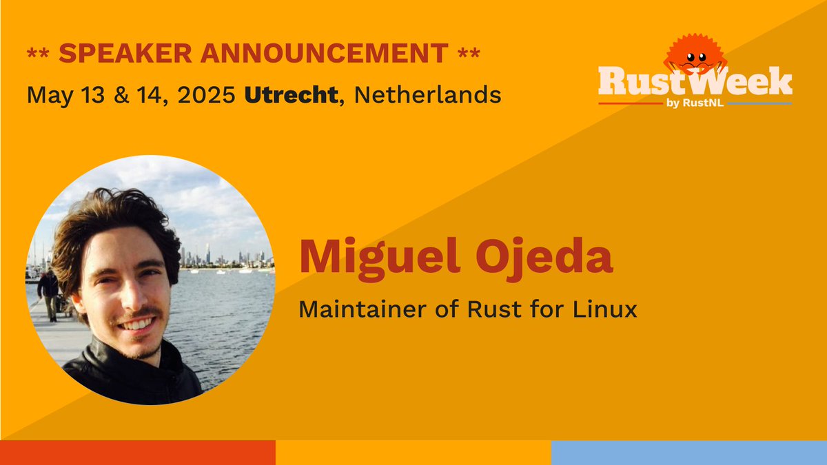 RustNL (@rust_nl) on Twitter photo ** Speaker announcement ** Our final invited speaker is Miguel Ojeda, Maintainer of Rust for Linux!
Info & tickets: rustweek.org
Ahead of our CFP selection we will be announcing four invited speakers. The CFP just opened and closes Jan 12. 
#rustlang #rustweek ** Speaker announcement ** Our final invited speaker is Miguel Ojeda, Maintainer of Rust for Linux!
Info & tickets: rustweek.org
Ahead of our CFP selection we will be announcing four invited speakers. The CFP just opened and closes Jan 12. 
#rustlang #rustweek