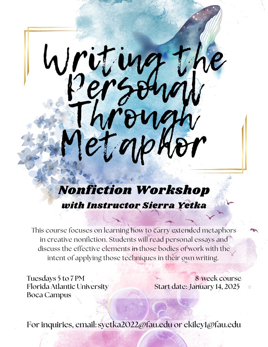 The Creative Writing MFA program at FAU is proud to present a new Spring community workshop, Writing the Personal through Metaphor, led by Sierra Yetka! Email syetka2022@fau.edu or ekiley1@fau.edu for inquiries🌴
