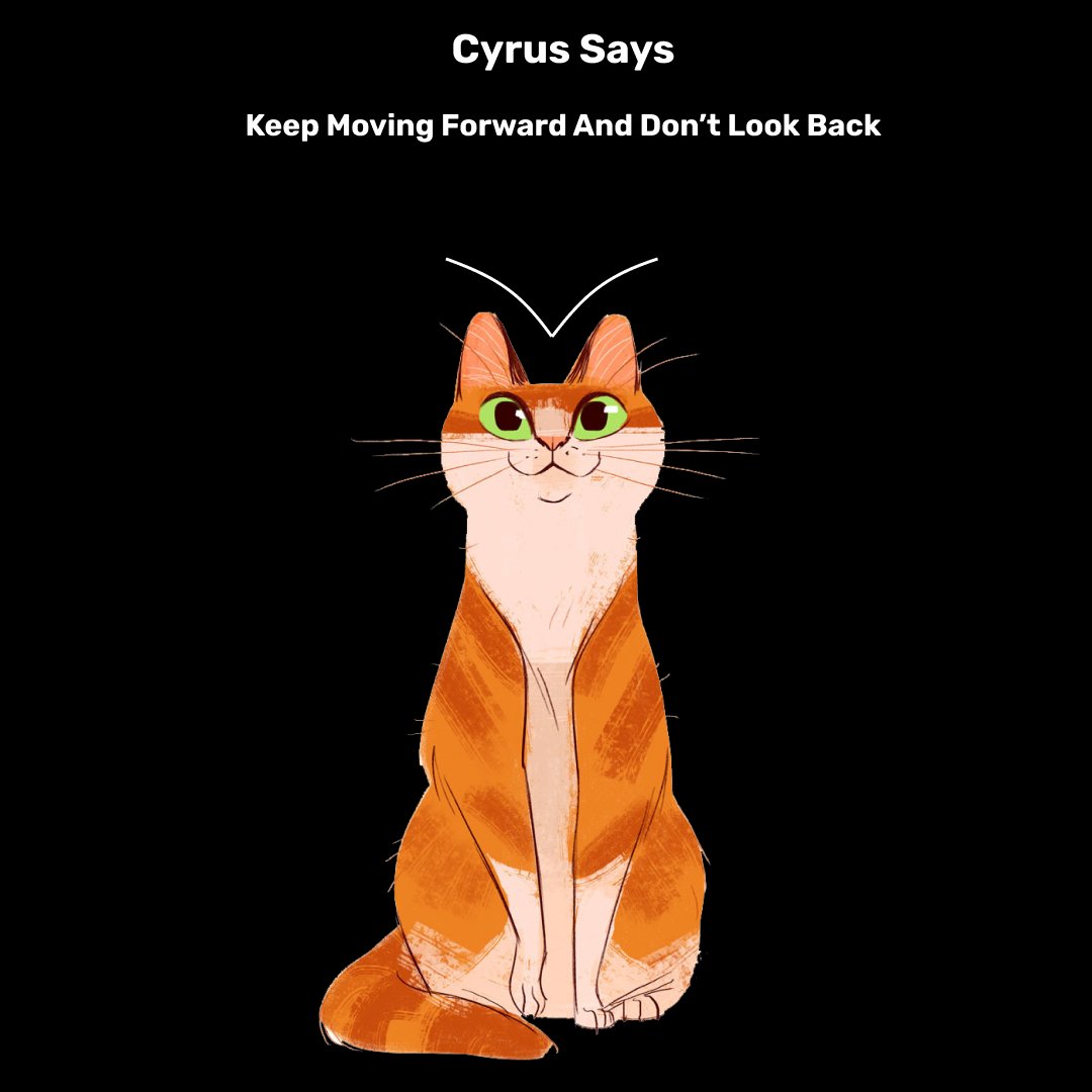 CyrusHi's tweet photo. Keep Moving Forward And Don’t Look Back #HiCyrus #HiCyrusQuotesOfTheDay https://t.co/fUnIbiaC2j
