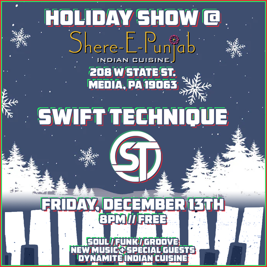 Swift Technique debuts at <a href="/Shere_E_Punjab/">SHERE-E-PUNJAB</a> in Media, PA next Friday night, 12/13! #Media #Philly #Funk #Jazz #Free #IndianFood #GratefulDead